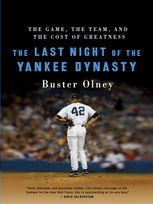 Title details for The Last Night of the Yankee Dynasty by Buster Olney - Available